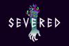 Severed Poster Image