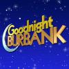 Goodnight Burbank Poster Image