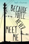 Portada del libro Because you'll never meet me